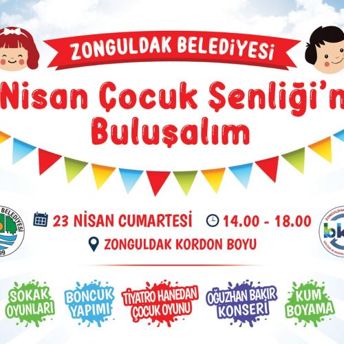 23 Nisan Çocuk Şenliğine Tüm Çocuklarımızı Bekliyoruz