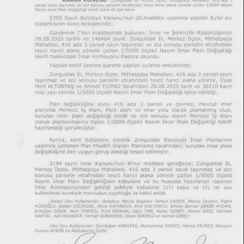 Zonguldak Belediye Meclisinin 05.09.2025 tarih, 136 ve 137 sayılı kararı ile onaylanan Mithatpaşa Mahallesi, 416 ada 3 nolu parsele yönelik 1/5000 ölçekli Nazım İmar Planı Değişikliği ve 1/1000 ölçekli Uygulama İmar Planı Değişikliği