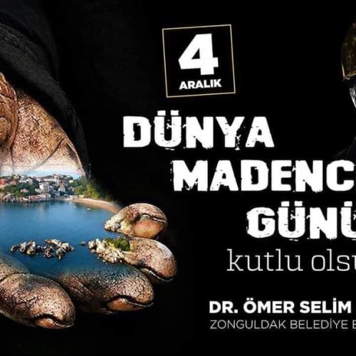 4 Aralık Dünya Madenciler Günü Kutlu Olsun