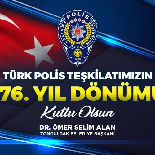 Başkanımız Dr.Ömer Selim ALAN'ın Türk Polis Teşkilatı'nın 176. Kuruluş Yıl Dönümü Mesajı