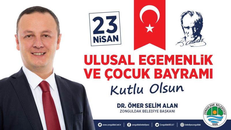 Başkanımız Dr.Ömer Selim ALAN'dan 23 Nisan Mesajı