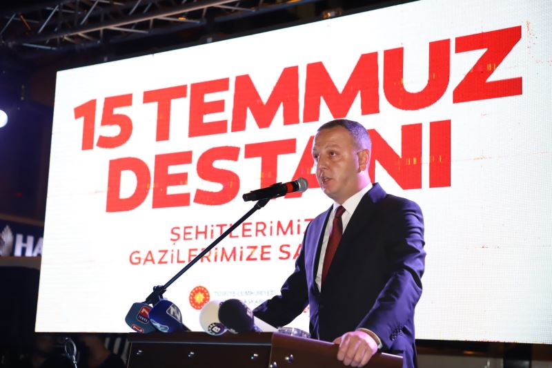 15 Temmuz Demokrasi ve Milli Birlik Günü Anma Etkinlikleri 