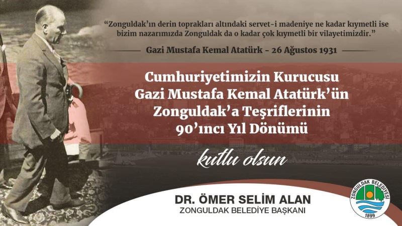 Başkanımız Dr.Ömer Selim ALAN, Atatürk'ün Şehrimize Teşriflerinin 90.Yıl Dönümünü Kutladı