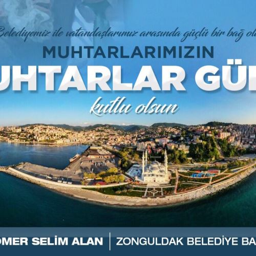 Başkanımız Dr.Ömer Selim ALAN'ın 19 Ekim Muhtarlar Günü Mesajı