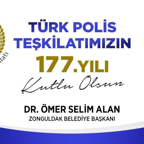 Başkanımız Dr.Ömer Selim ALAN'ın Türk Polis Teşkilatı'nın 177. Kuruluş Yıl Dönümü Mesajı