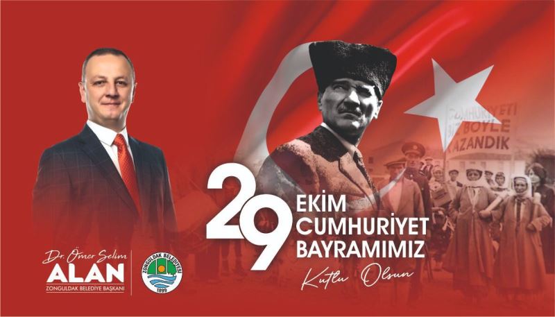 Başkanımız Dr.Ömer Selim ALAN'ın Cunhuriyet Bayramı Mesajı