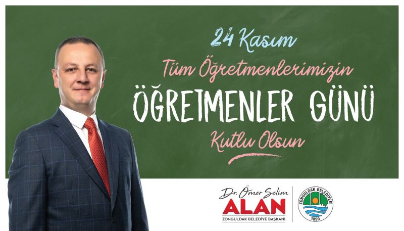 Başkanımız Dr.Ömer Selim ALAN'ın 24 Kasım Öğretmenler Günü Mesajı