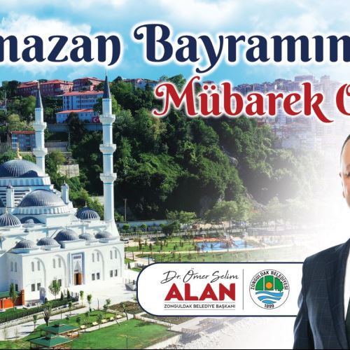 Başkanımız Dr.Ömer Selim ALAN'ın Ramazan Bayramı Mesajı