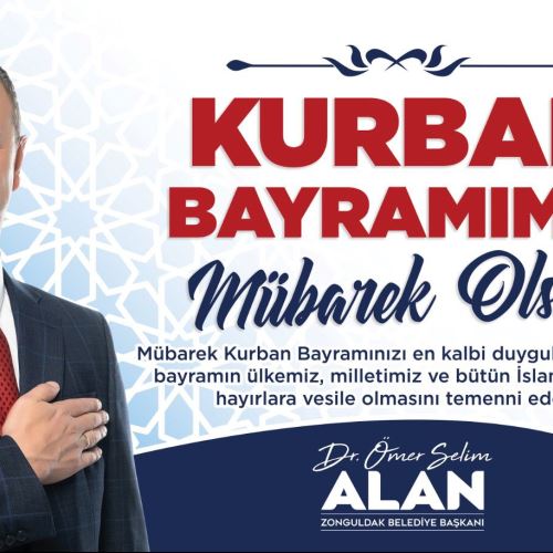 Başkanımız Dr.Ömer Selim ALAN'ın Kurban Bayramı Mesajı