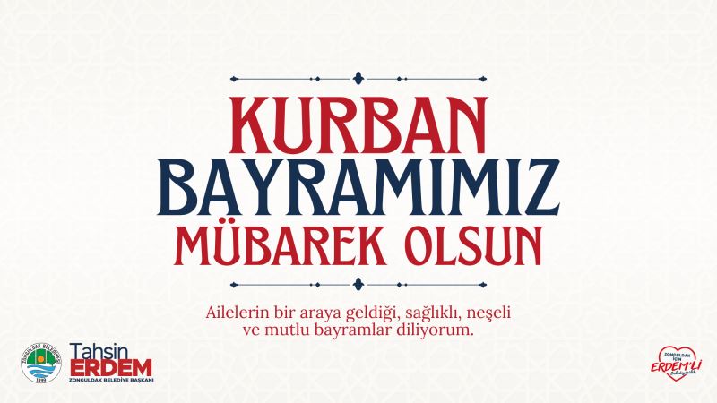 Başkanımız Sn.Tahsin ERDEM'in Kurban Bayram Mesajı