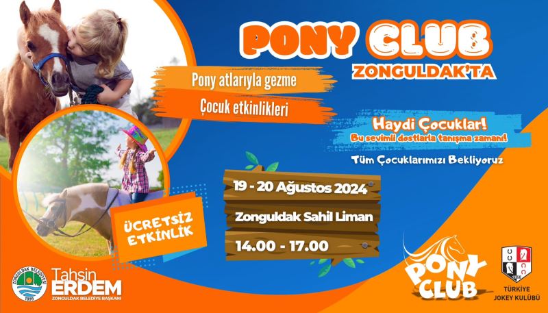 PONY CLUB ZONGULDAK’A GELİYOR!