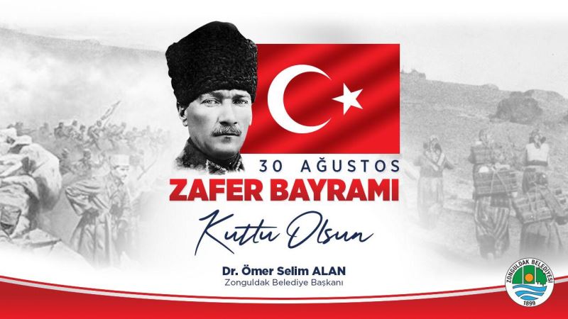 Başkanımız Dr.Ömer Selim ALAN'dan 30 Ağustos Zafer Bayramı Mesajı