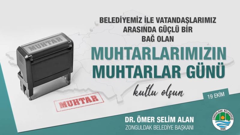 Başkanımız Dr.Ömer Selim ALAN, 19 Ekim Muhtarlar Günü'nü Kutladı