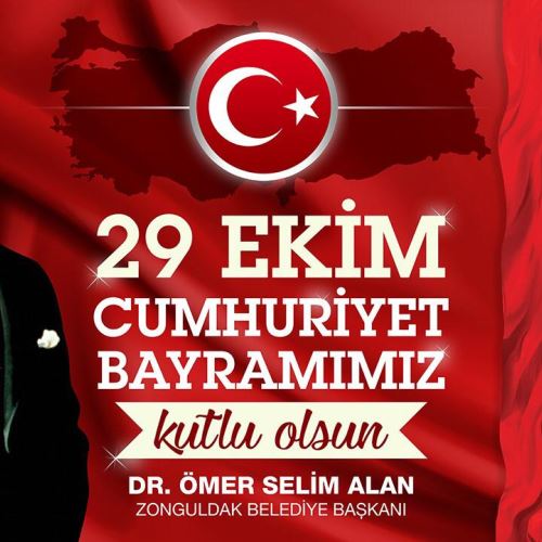 Başkanımız Dr.Ömer Selim ALAN'ın 29 Ekim Cumhuriyet Bayramı Mesajı