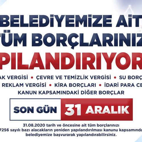 Belediyemize Ait Tüm Borçlarınızı Yapılandırıyoruz