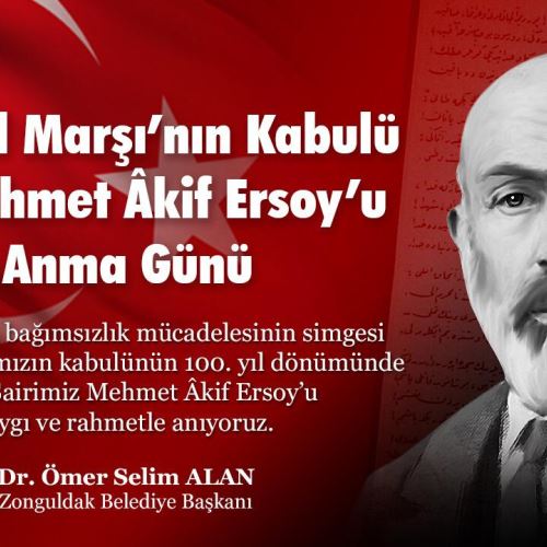 İstiklal Marşı’mızın Kabulünün 100. Yılı Kutlu Olsun