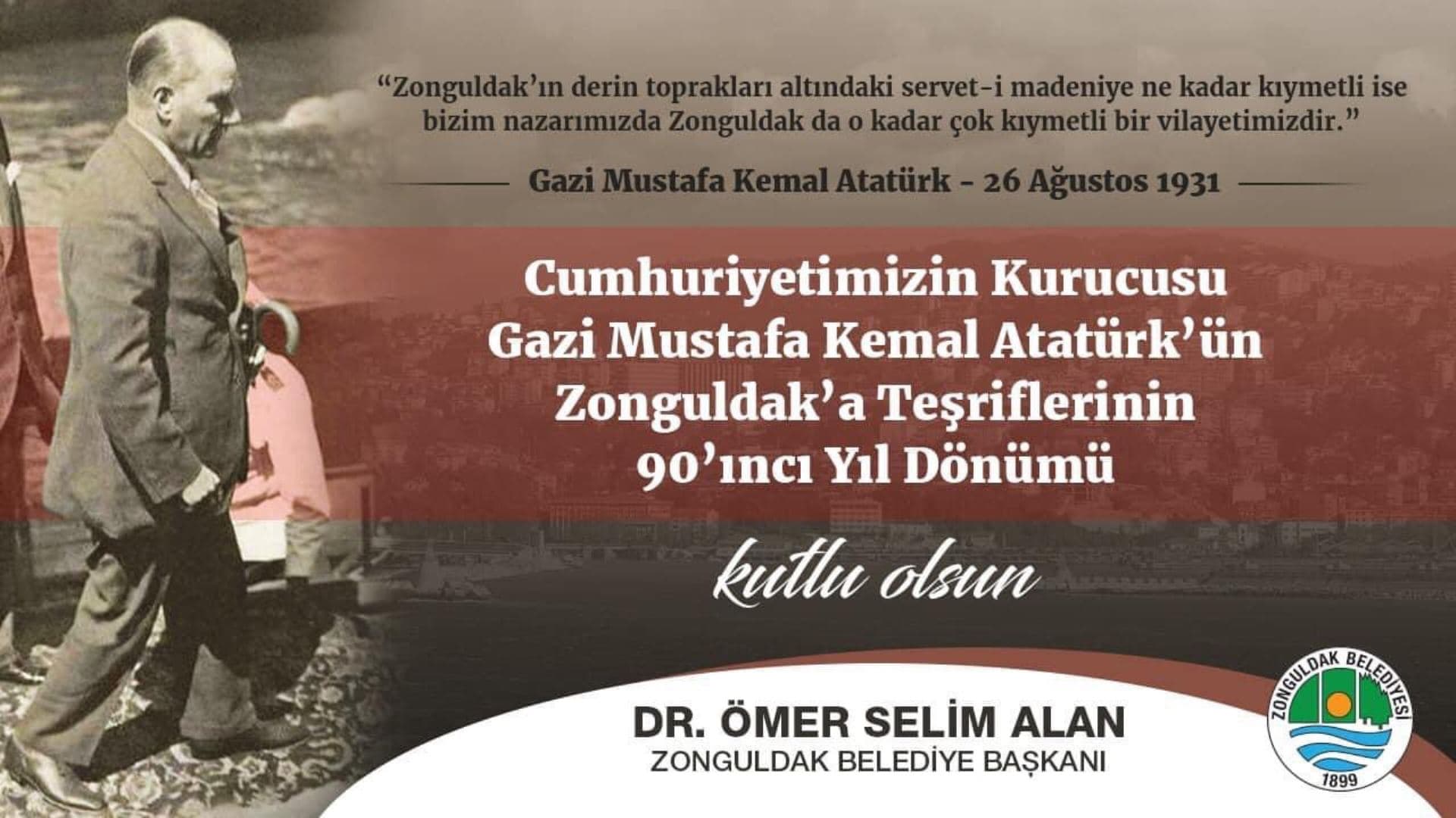 Başkanımız Dr.Ömer Selim ALAN, Atatürk'ün Şehrimize Teşriflerinin 90.Yıl Dönümünü Kutladı